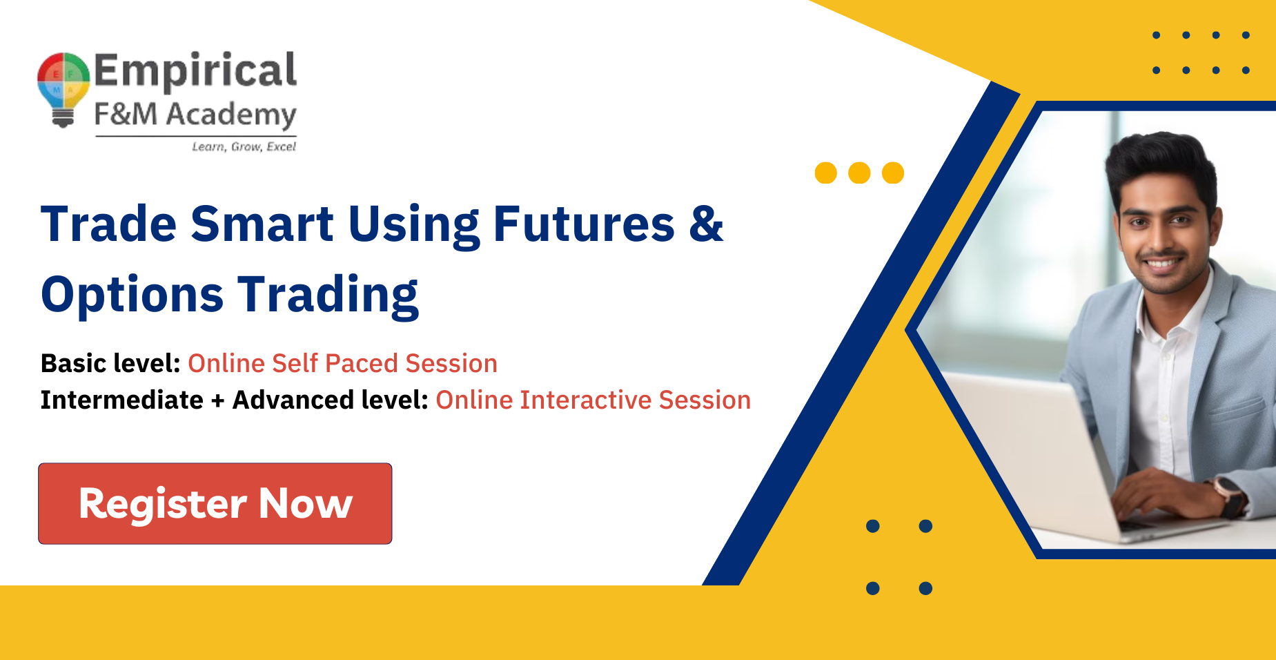 Trade Smart Using Futures and Options - Basic + Intermediate + Advanced Level